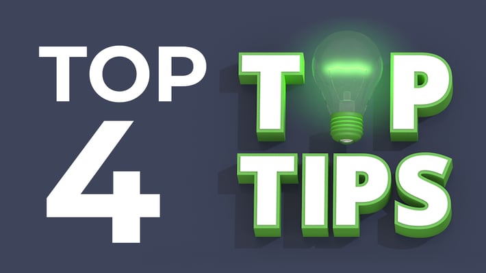 Top 4 Top Tips